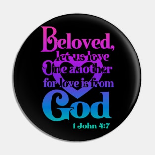 Beloved let us Love One Another Pin