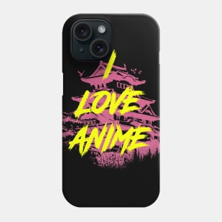 I Love Anime Phone Case