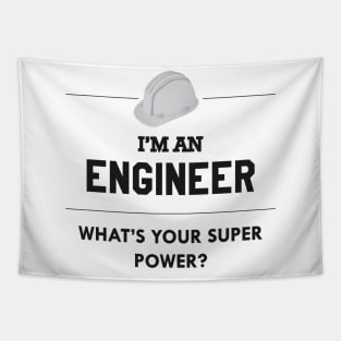 Engineer - I'm an engineer what's your superpower ? Tapestry