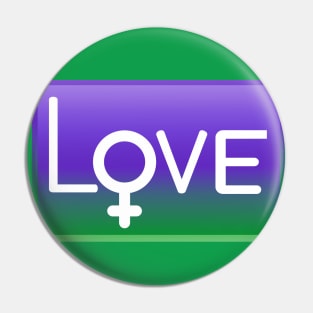 LOVE with female symbol Womens Right suffragette Pin