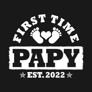 First Time Papy Est 2022 Funny New Papy Gift T-Shirt