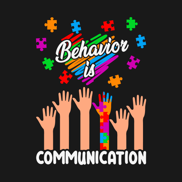 Behavior is communication Autism Awareness Gift for Birthday, Mother's Day, Thanksgiving, Christmas by skstring