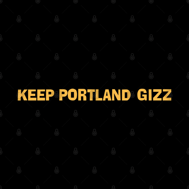 King Gizzard and the Lizard Wizard - Keep Portland Gizz by skauff