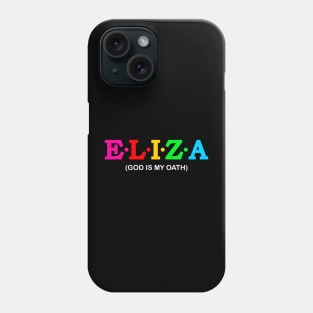 Eliza  - God Is My Oath. Phone Case