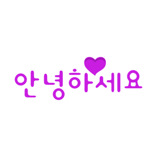 Annyeonghaseyo - Hello In Korean K-pop And K-drama Fans T-Shirt