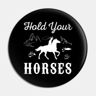 Hold Your Horses - Vintage Cowboy Pin