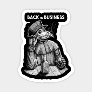 Back in Business Plague Doctor Magnet