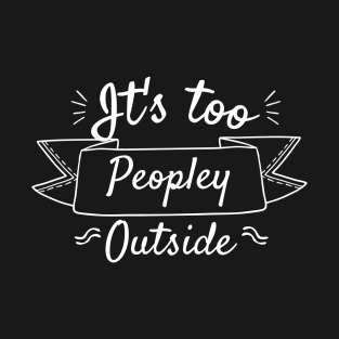 too people y outside ، T-Shirt