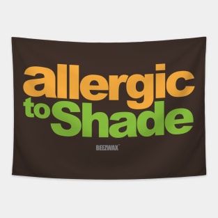 "Allergic to Shade" by BraeonArt Tapestry