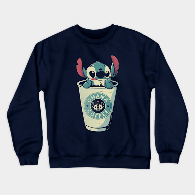 Ohana Coffee - Lilo And Stitch - Crewneck Sweatshirt | TeePublic