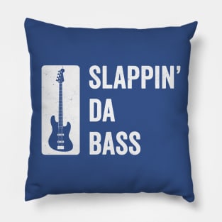 Slappin' Da Bass: Movie Quote-Inspired Bass Guitar Design for Bassists Pillow