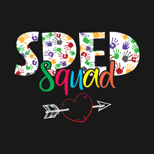 SPED Squad Special Education Teacher Squad Special Ed Gifts T-Shirt