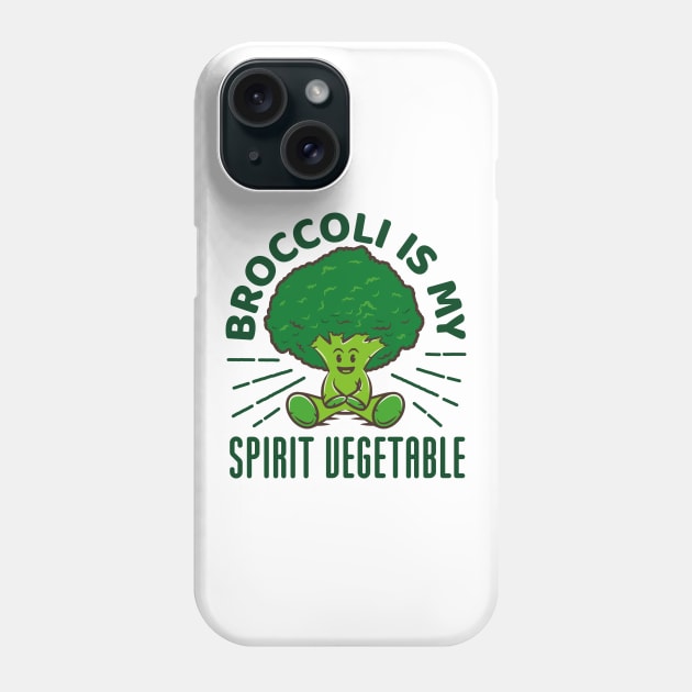 Funny Broccoli Gift - Broccoli Is My Spirit Animal Phone Case by propellerhead