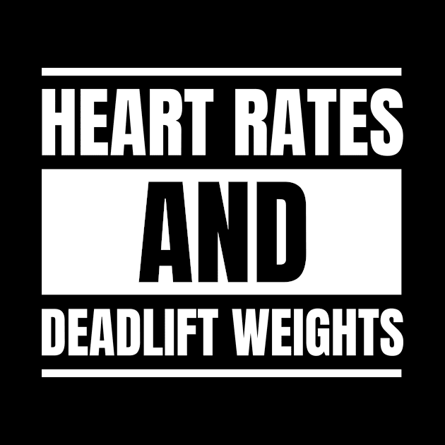 Nurse Fitness Enthusiast: Heart Rates and Deadlift Weights T-Shirt - Ideal Gift for Registered Nurses by YUED