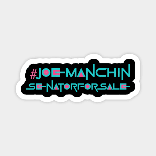 Joe Manchin Senator For Sale Magnet