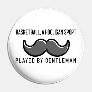 Funny Basketball And Moustache Design Pin