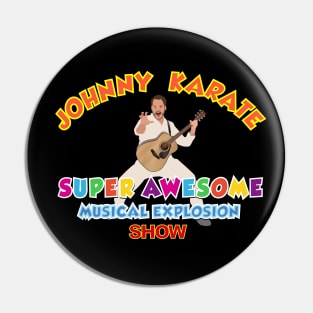 Johnny Karate is Awesome Pin