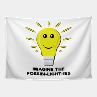 Imagine The Possibi-Light-Ies - Funny Bulb Pun Tapestry