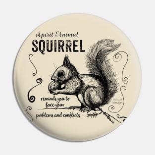 Spirit animal - squirrel black Pin