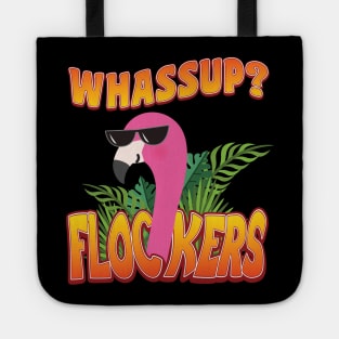 'Whassup Flockers' Funny Flamingo Bird Tote