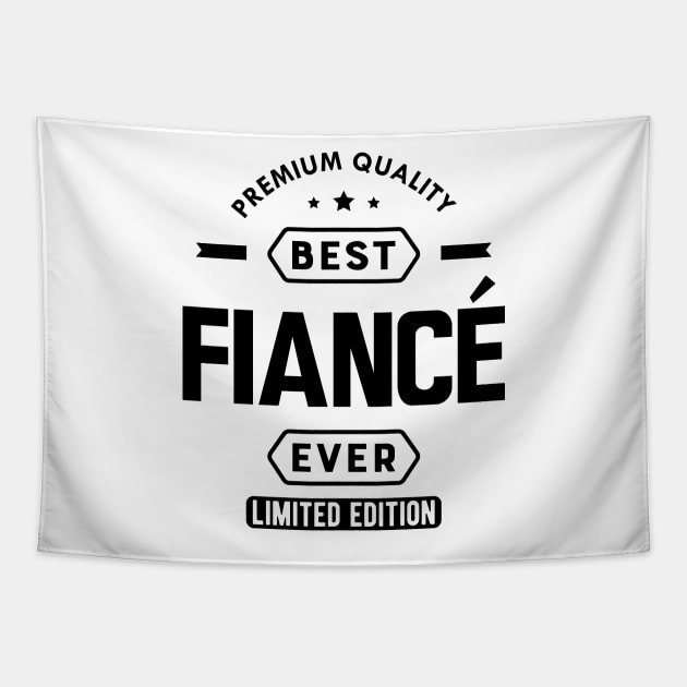 Fiance - Best Fiance Ever Tapestry by KC Happy Shop