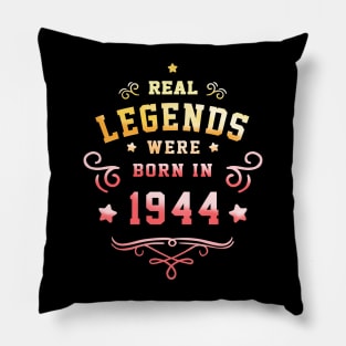 Legends were born in 1944 Vintage 80th Birthday 80 Years Old Pillow