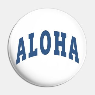 Aloha Capital Pin
