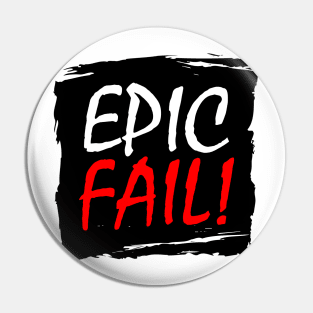 Epic Fail Graffiti Box Pin