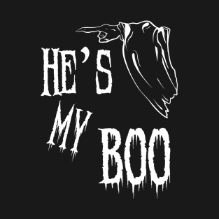 He’s My Boo T-Shirt