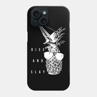 Rise and Slay (white writting) Phone Case