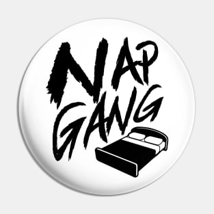 Nap Gang sleepy time shirt Pin