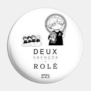 DEUX abençoe o rolê Pin