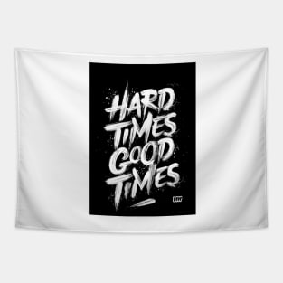 Hardtimes Goodtimes Tapestry