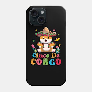 Cinco De Mayo Funny Mexican Corgi Cute Dog Lover Corgo Phone Case