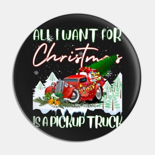 All I Want For Funny Christmas A Pickup Truck T shirt for December 25 in 2021 Pin