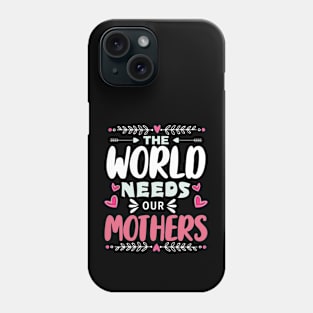 Gift Idea for Mother's Day - Inspirational Mother's Day Saying  - Last-Minute Mother's Day Gift - Gift for Best Mom Ever Phone Case