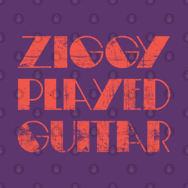 Ziggy Played Guitar - Lyrics Vintage Look Typography Design by DankFutura