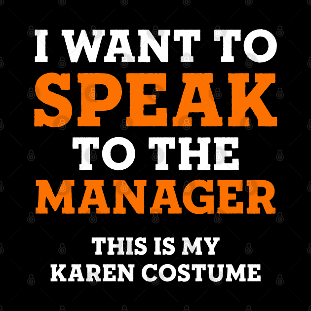 This is My Karen Costume by TextTees