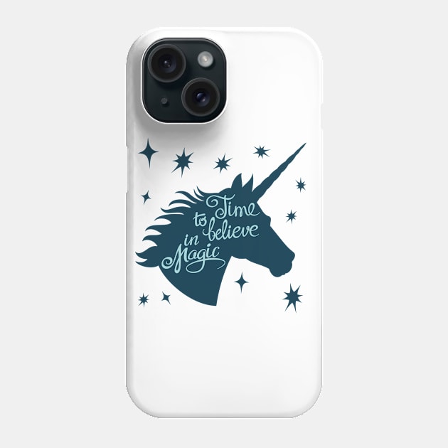 Time To Believe In Magic Unicorn Phone Case by Mako Design 