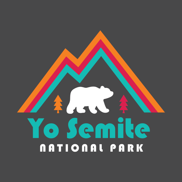 Yo Semite National Park Go Vote Yosemite by PodDesignShop