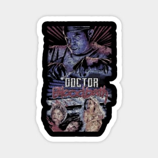 Doctor bloodbath Magnet