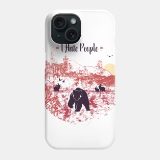 Bear camping lovers i hate people Phone Case