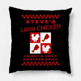 Steve’s Lava Chicken Pillow