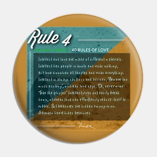 40 RULES OF LOVE - 4 Pin