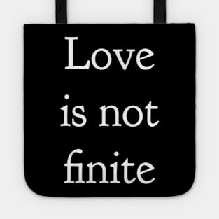 Love Is Not Finite Tote