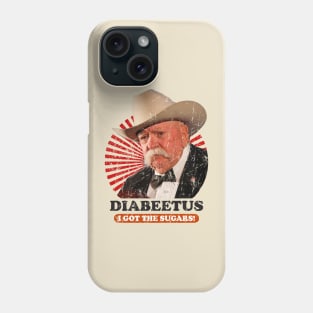 Diabeetus i got the sugars! Phone Case