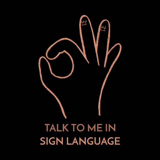 Talk to Me in Sign Language Talking Hands Funny Sign Language Love Unity Peace by TV Dinners