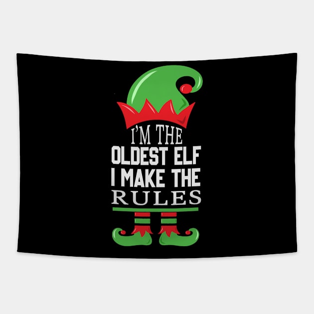 Funny Saying I'm The Oldest Elf I Make The Rules Tapestry by jodotodesign