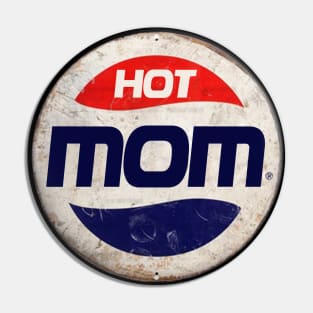 HOT MOM or PEPSI Pin