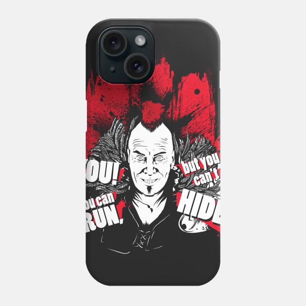 YOU! You can run, but you can't HIDE! Phone Case by MeFO